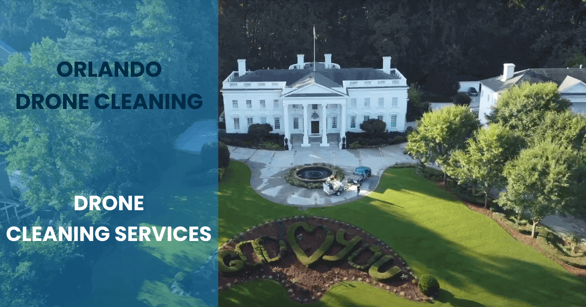 Orlando Drone Cleaning Services Near Me